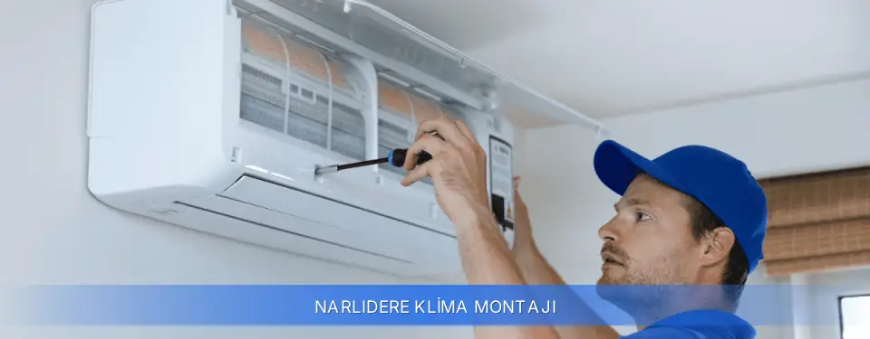 Narlıdere İlçemi Klima Montajı